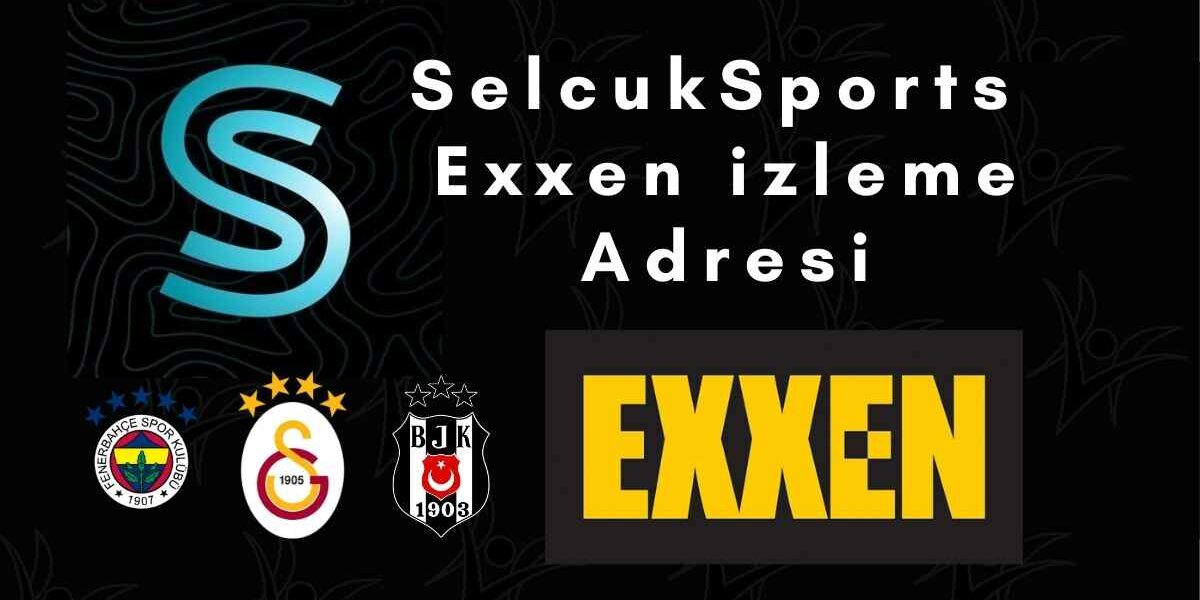 SelcukSports Exxen İzle