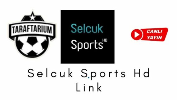 Selçuk Sports Hd Link