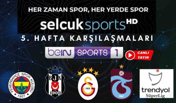 SelçukSports 5. Hafta BeinSports İzle