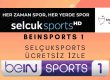 SelçukSports Ücretsiz Bein Sports 1 İzle